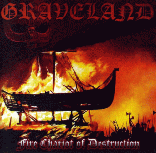 Graveland : Fire Chariot of Destruction
